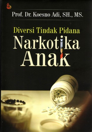 Diversi Tindak Pidana Narkotika Anak